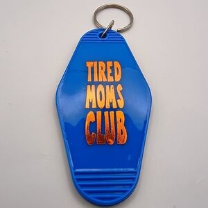 Motel Keychain Custom Retro Styled Holographic Blue And Orange 'Tired Moms Club'